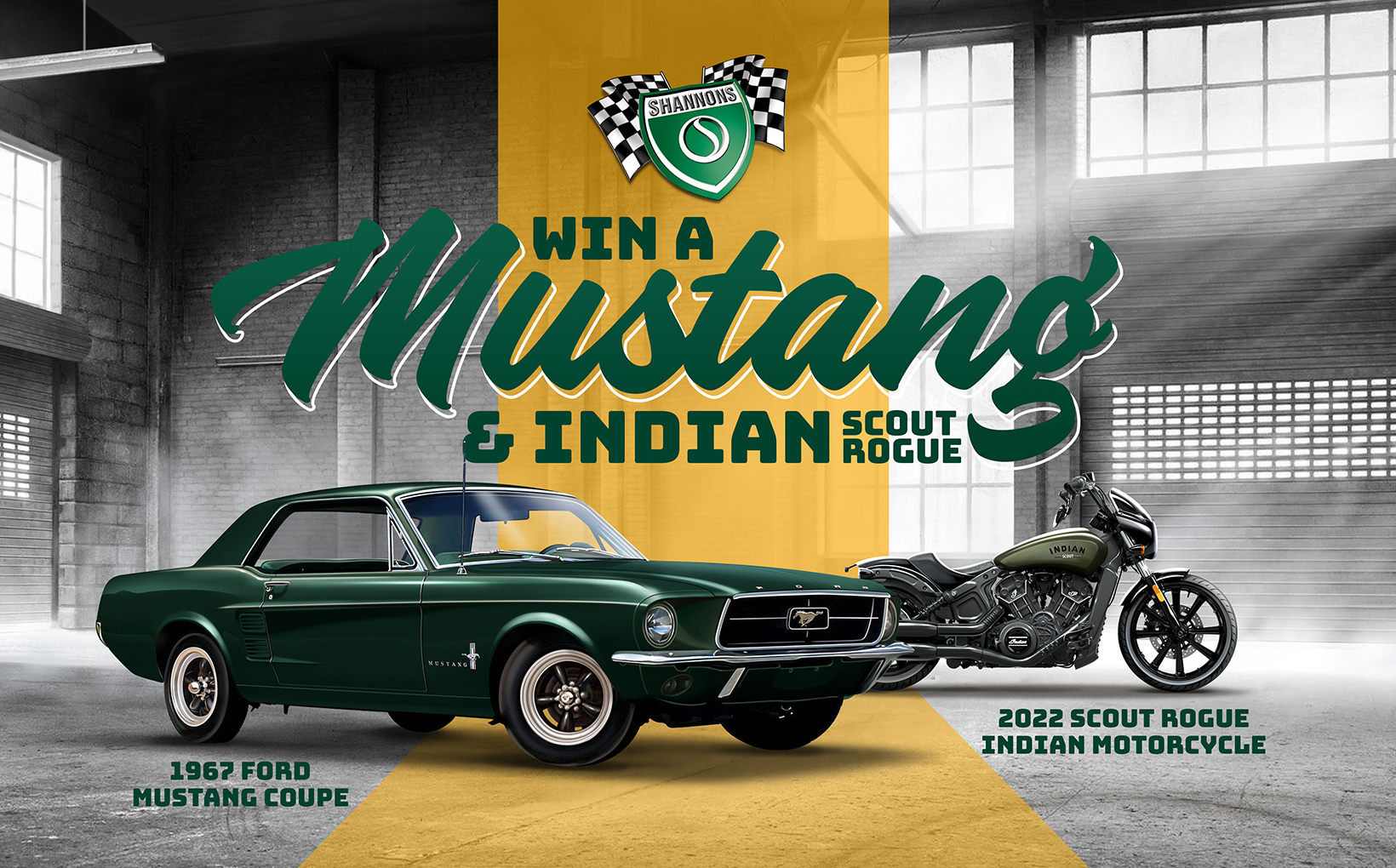 Win a 1967 Ford Mustang Coupe and a 2022 Scout Rogue Indian Motorcycle with Shannons!