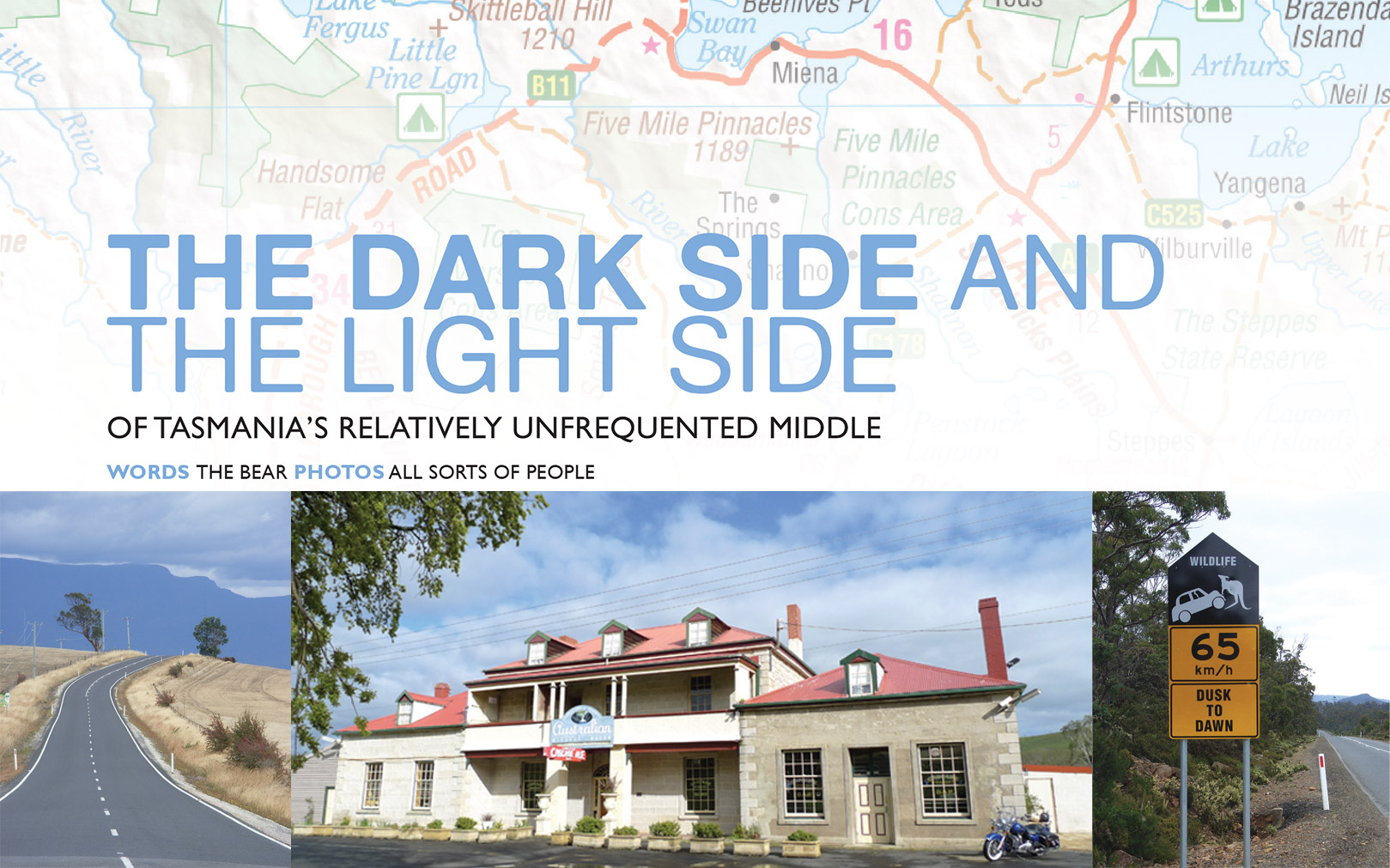 The Dark Side and the Light Side of Tasmania&rsquo;s Relatively Unfrequented Middle
