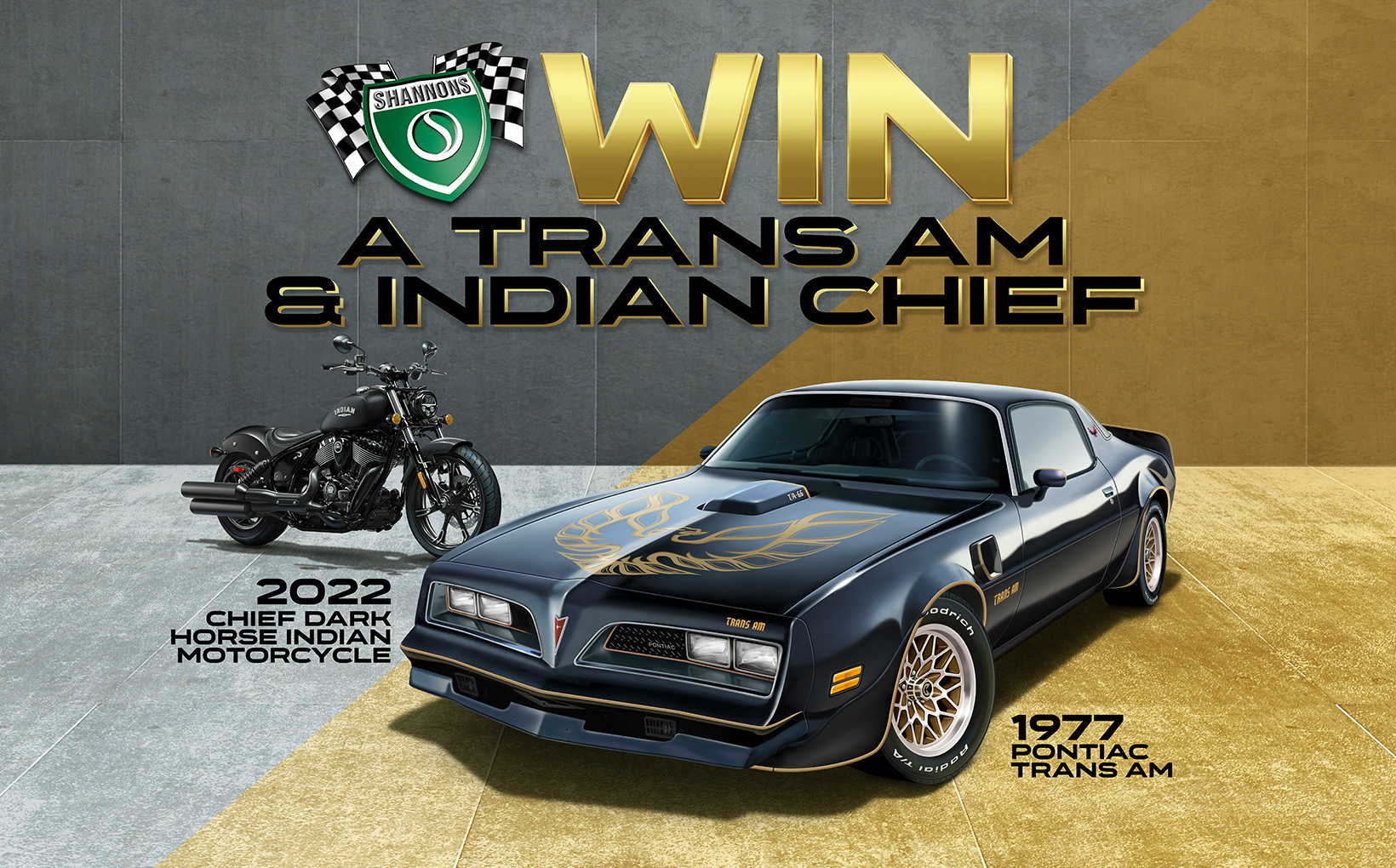 Win A Pontiac Trans Am & Chief Dark Horse Indian Motorcycle With Shannons!