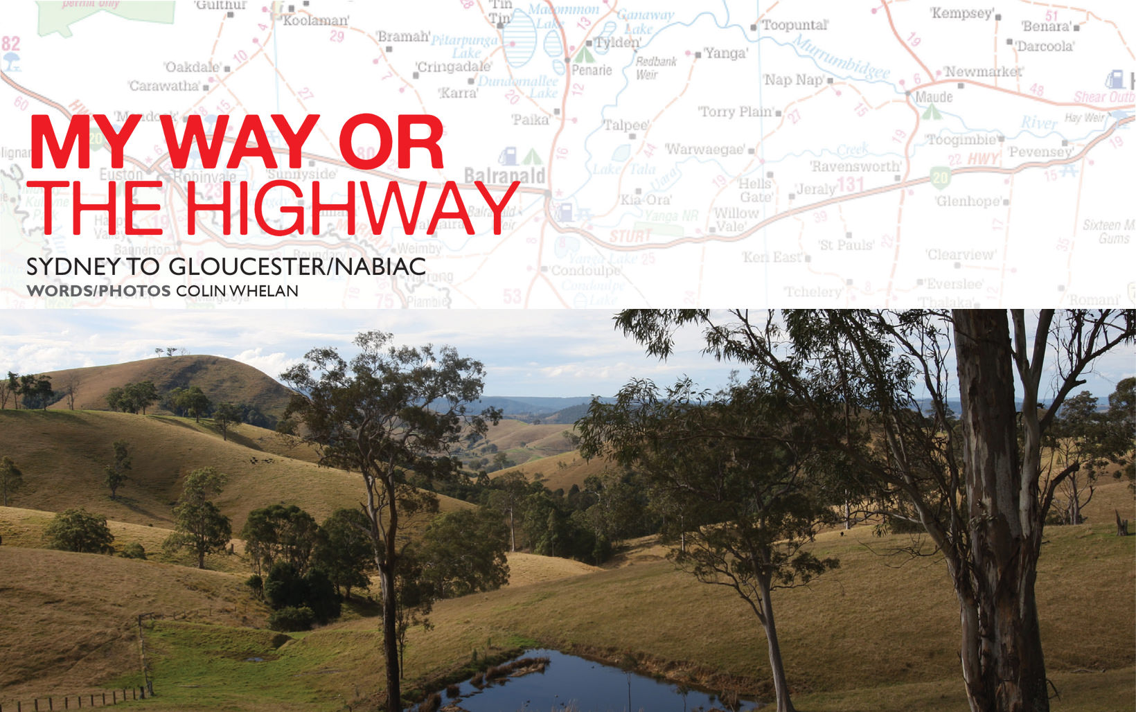 My Way or the Highway - Sydney to Gloucester/Nabiac