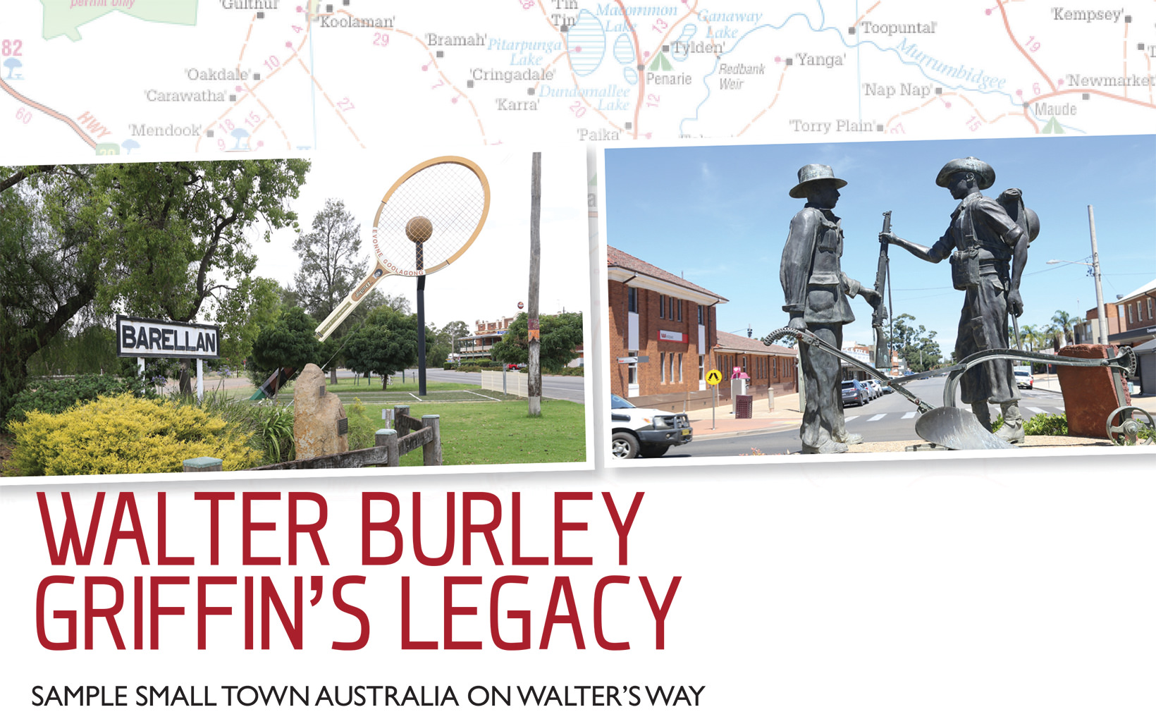 Walter Burley Griffin's Legacy - Sample Small Town Australia on Walter's Way