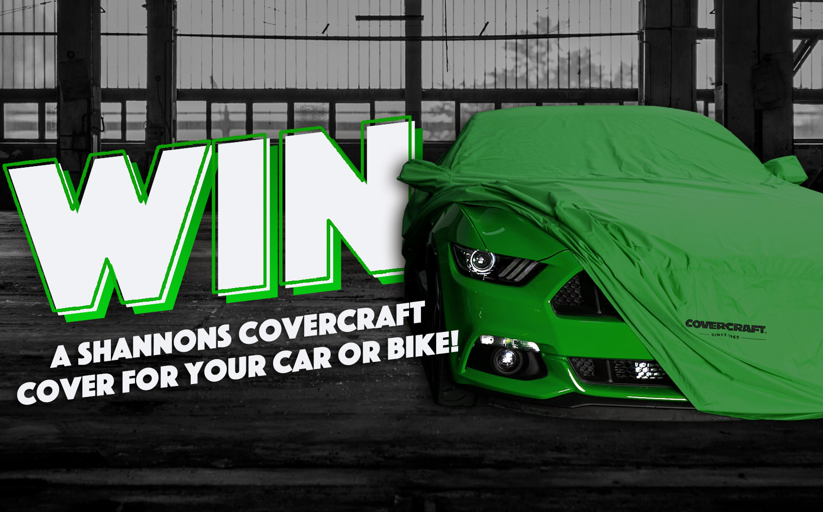 Win a Shannons Covercraft Cover for your car or bike