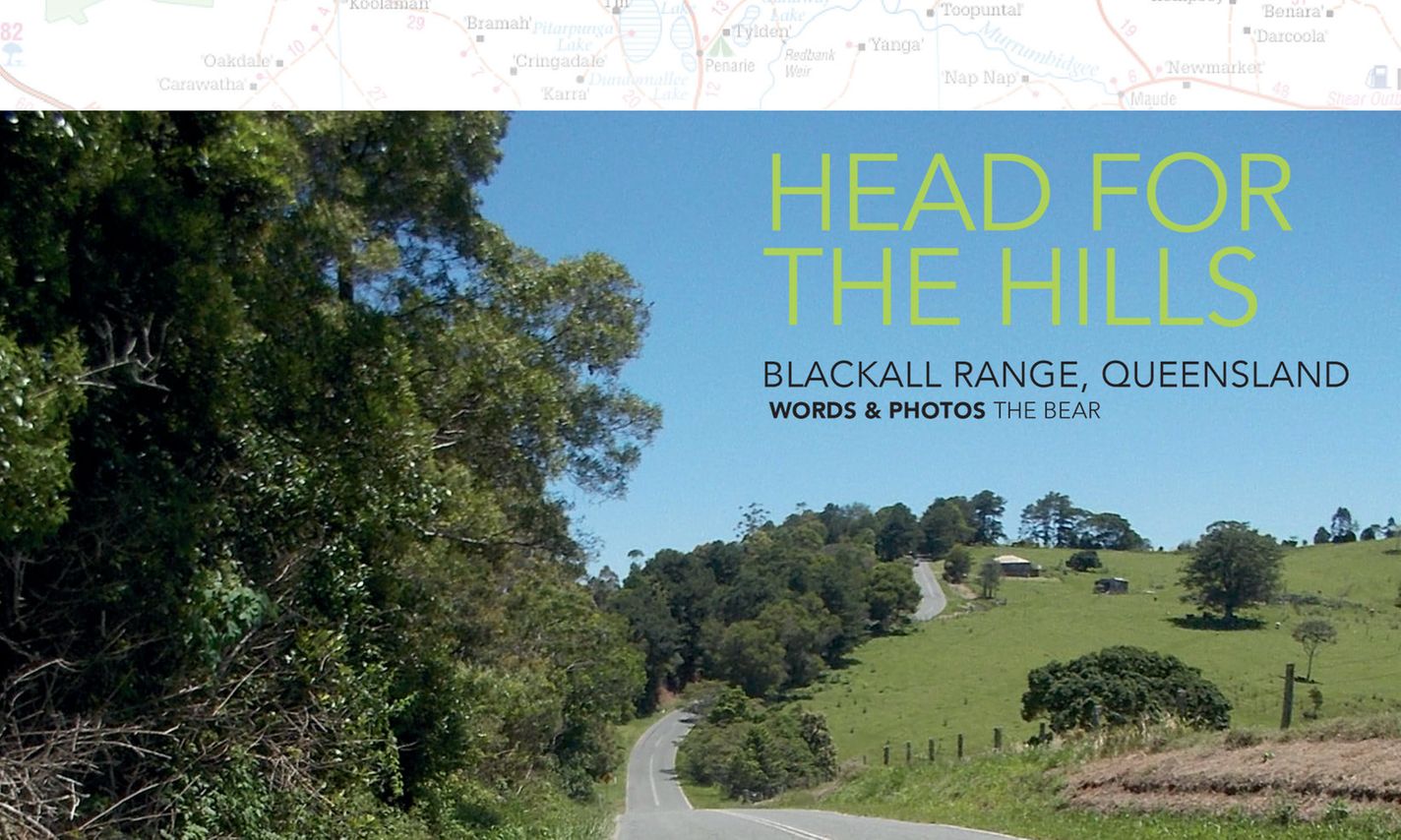 Head for the Hills: Blackall Range, Queensland